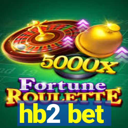 hb2 bet